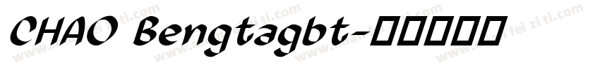 CHAO Bengtagbt字体转换